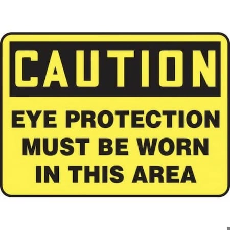 Accuform OSHA CAUTION SAFETY SIGN EYE MPPA607VS MPPA607VS